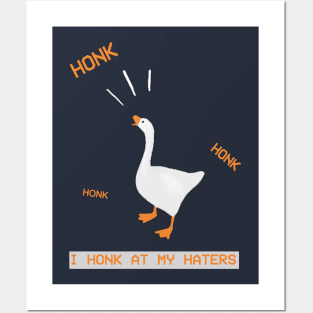 I HONK AT MY HATERS Posters and Art